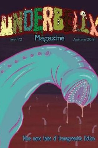 Cover of Underbelly Magazine - Issue #2
