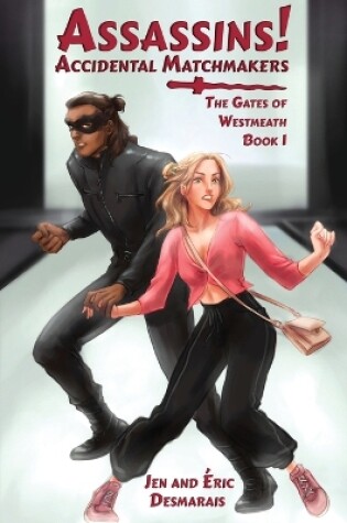 Cover of Assassins! Accidental Matchmakers