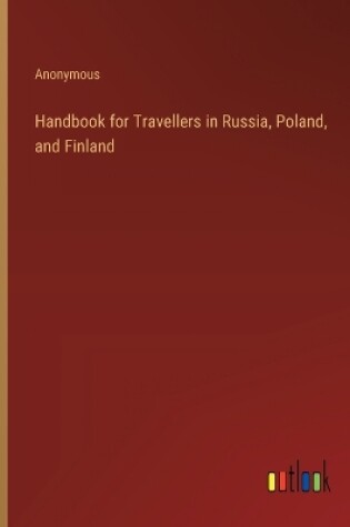 Cover of Handbook for Travellers in Russia, Poland, and Finland