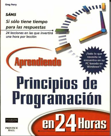 Book cover for Aprendiendo Principios de Programacion En 24 Horas
