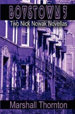 Cover of Boystown 3: Two Nick Nowak Novellas