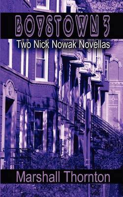 Book cover for Boystown 3: Two Nick Nowak Novellas