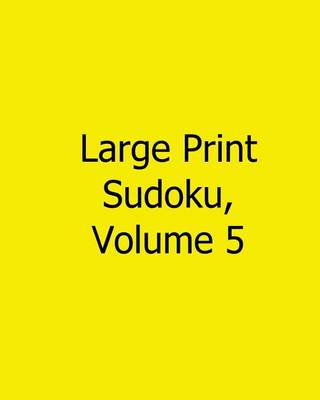 Book cover for Large Print Sudoku, Volume 5