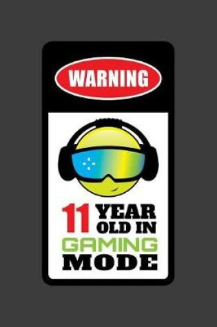 Cover of Warning 11 Year Old In Gaming Mode