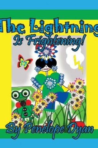 Cover of The Lightning Is Frightening!