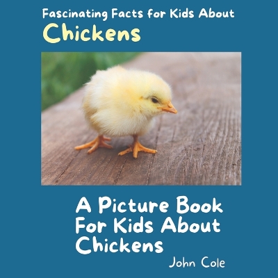 Book cover for A Picture for Kids About Chickens