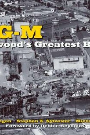 Cover of M-g-m: Hollywood's Greatest Backlot