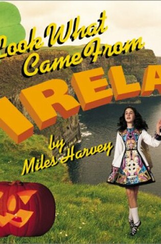 Cover of Look What Came from Ireland