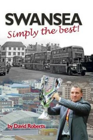 Cover of Swansea - Simply the Best!
