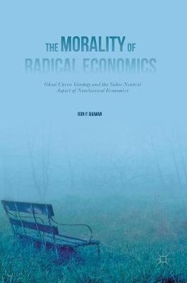 Book cover for The Morality of Radical Economics