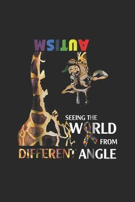 Book cover for Autism Seeing The World From Different Angle