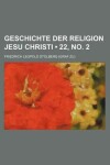 Book cover for Geschichte Der Religion Jesu Christi