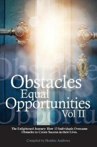Cover of Obstacles Equal Opportunities Volume II