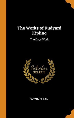 Book cover for The Works of Rudyard Kipling