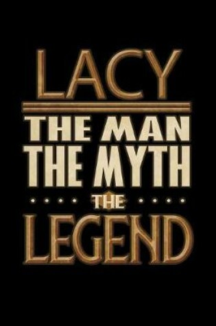 Cover of Lacy The Man The Myth The Legend