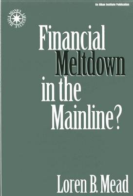 Cover of Financial Meltdown in the Mainline?