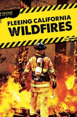 Cover of Xtreme Rescues: Fleeing California Wildfires