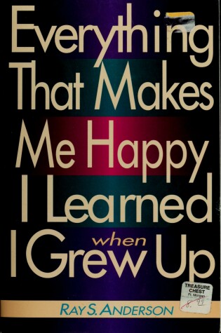 Cover of Everything That Makes Me Happy I Learned When I Grew Up