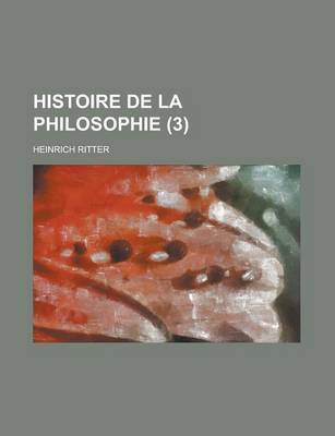 Book cover for Histoire de La Philosophie (3)