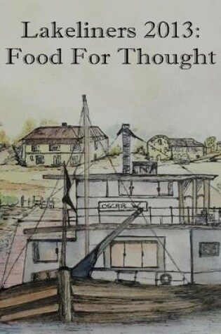 Cover of Lakeliners 2013: Food for Thought