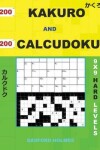 Book cover for 200 Kakuro and 200 Calcudoku 9x9 Hard Levels.