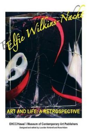 Cover of Elfie Wilkins-Nacht, Art and Life