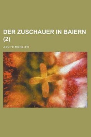 Cover of Der Zuschauer in Baiern (2 )