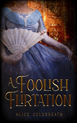 Cover of A Foolish Flirtation