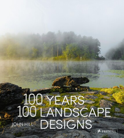 Book cover for 100 Years, 100 Landscape Designs