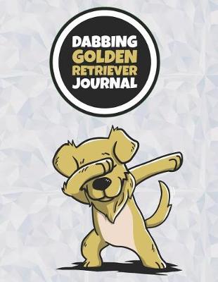 Book cover for Dabbing Golden Retriever Journal