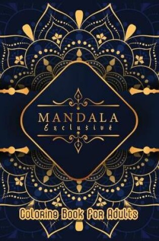 Cover of Mandala Exclusive Coloring Book For Adults