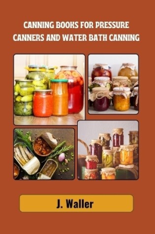 Cover of Canning books for pressure canners and water bath canning