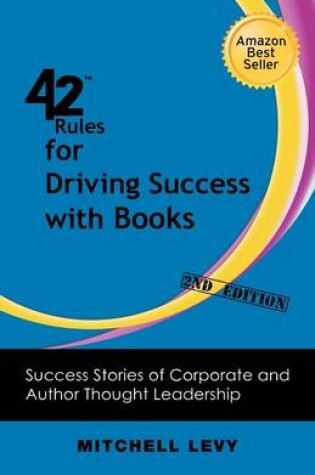 Cover of 42 Rules for Driving Success With Books (2nd Edition)