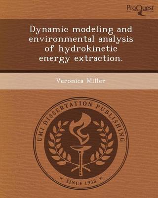 Book cover for Dynamic Modeling and Environmental Analysis of Hydrokinetic Energy Extraction