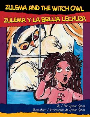 Book cover for Zulema and the Witch Owl/Zulema y La Bruja Lechuza