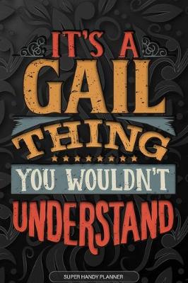 Book cover for It's A Gail Thing You Wouldn't Understand