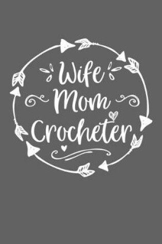 Cover of Wife Mom Crocheter