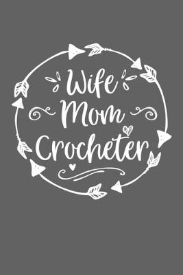 Book cover for Wife Mom Crocheter