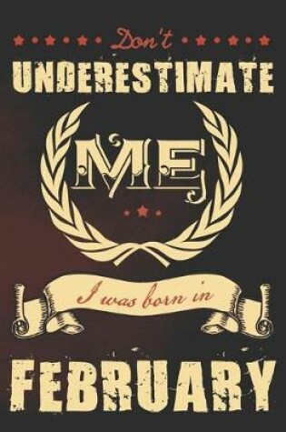 Cover of Don't underestimate me I was born in February