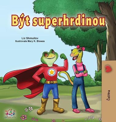 Book cover for Being a Superhero (Czech children's Book)