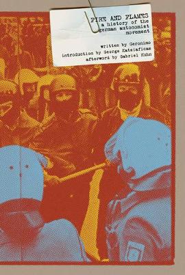 Book cover for Fire And Flames: A History Of The German Autonomist Movement