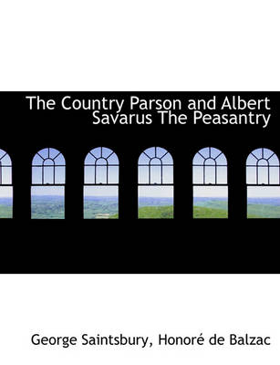 Book cover for The Country Parson and Albert Savarus the Peasantry