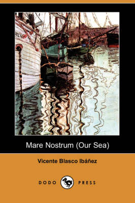 Book cover for Mare Nostrum (Our Sea) (Dodo Press)