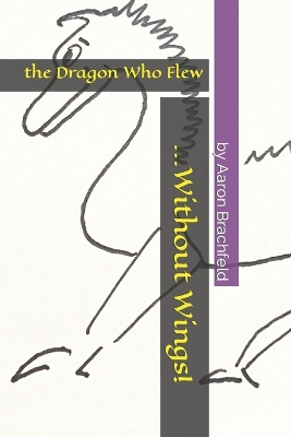 Book cover for The Dragon who Flew Without Wings