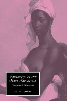 Book cover for Romanticism and Slave Narratives
