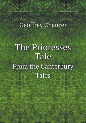 Book cover for The Prioresses Tale From the Canterbury Tales
