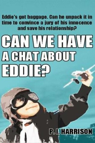 Cover of Can We Have a Chat About Eddie?