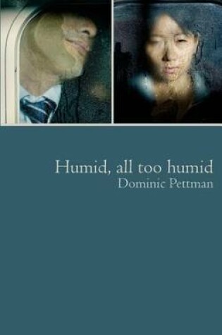 Cover of Humid, All Too Humid