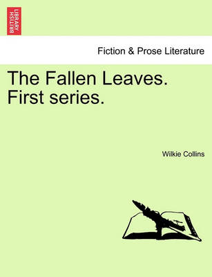 Book cover for The Fallen Leaves. First Series.Vol. III.