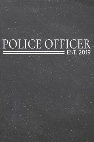 Cover of Police Officer Est. 2019